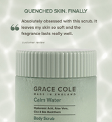 Calm Water. Hydrate & Replenish Body Scrub
