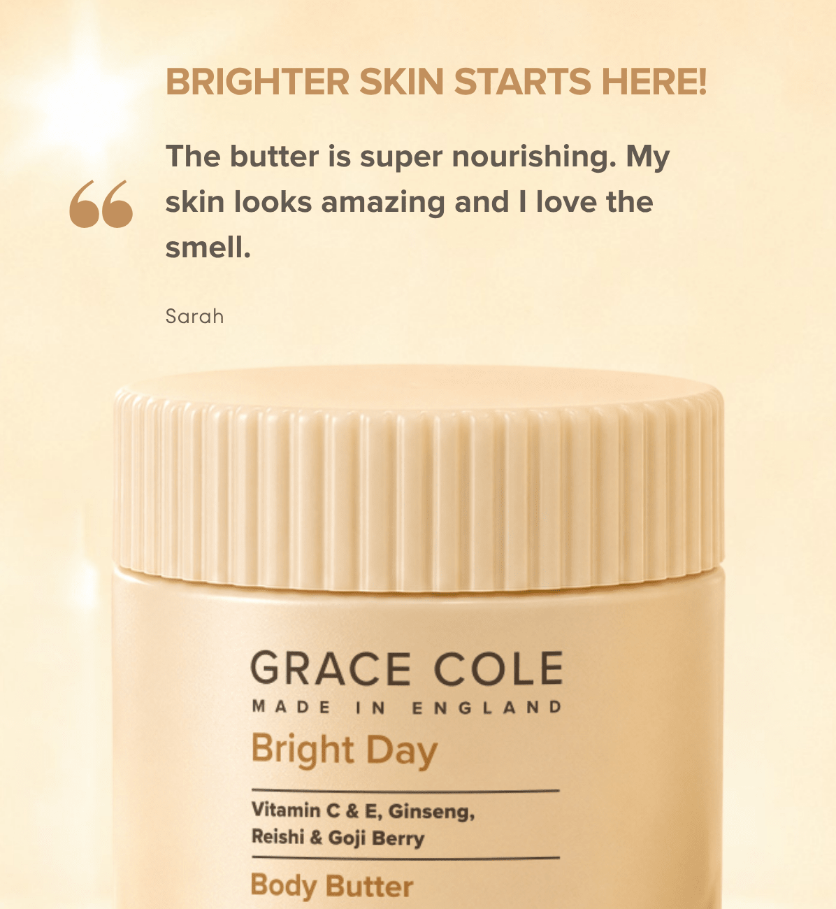 Grace ColeBright Day. Illuminate & Glow Body Butter