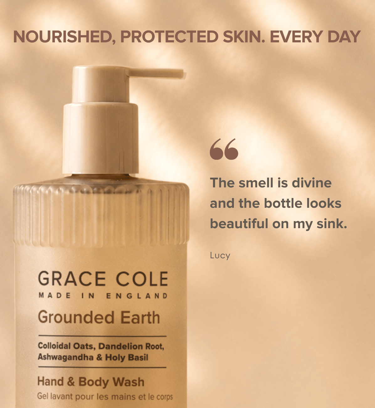 Grace ColeGrounded Earth. Nourish & Protect Hand & Body Wash